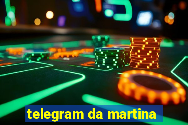 telegram da martina